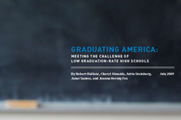 Graduating America: Meeting the Challenge of Low Graduation-Rate High Schools