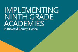 Implementing Ninth Grade Academies in Broward County, Florida