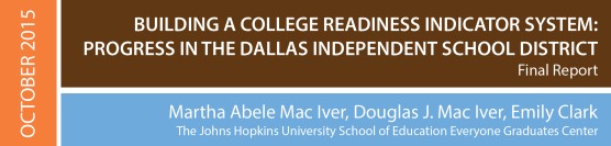 Building A College Readiness Indicator System: Progress in the Dallas Independent School District