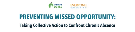 Preventing Missed Opportunity: Taking Collective Action to Confront Chronic Absence