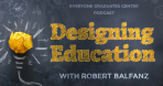 Designing Education Podcast Launches