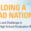 Building a Grad Nation: Progress and Challenge in Raising High School Graduation Rates